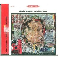 CD Charlie Mingus - Tonight At Noon (1998) Post Bop