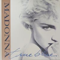 Madonna. True Blue. 45rpm