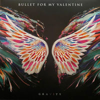 Виниловая пластинка Bullet For My Valentine – Gravity