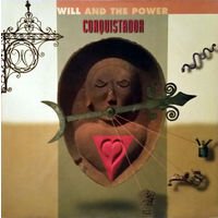 Will And The Power – Conquistador