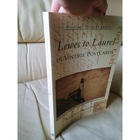 Lewes to Laurel: In Vintage Postcards. (Postcard History)