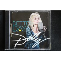 Dolly Parton – Better Day (2011, CD)