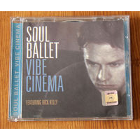 Soul Ballet "Vibe Cinema" (Audio CD)