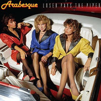 Виниловая пластинка Arabesque - Loser Pays The Piper (Deluxe Edition)