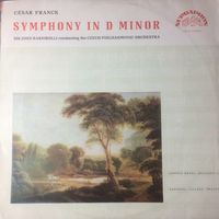 Сезар Франк - Симфония Ре минор (Cesar Franck  – Symphony In D Minor) , пластинка