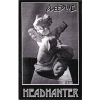 Bleeding "Headhanter" кассета