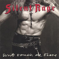 Silent Rage - Don't Touch Me There 1989, LP