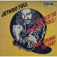 Jethro Tull /Too Old To../1976, Chrysalis, LP, Germany