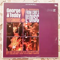 GEORGE AND TEDDY AND THE CONDORS - 1964 - IN PERSON FROM CIROS LE DISC (USA) LP