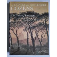 Alexander and John Robert Cozens. The Poetry of Landscape. (на английском)