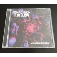 Primal Rock Rebellion (Iron Maiden) – Awoken Broken (2010, unofficial CD)