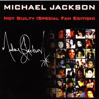 Michael Jackson - Not Guilty (special fan edition)