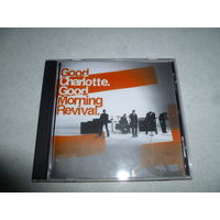 GOOD CHARLOTTE GOOD - MORNING REVIVAL - 2007 -CD-R