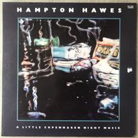 Hampton Hawes - A Little Copenhagen Night Music (Оригинал Japan 1977)