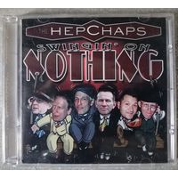 The Hepchaps – Swingin' On Nothing, CD