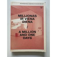 A million and one days. An International exhibition of film and video art