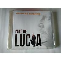 Paco De Lucia  – Cositas Buenas  (лицензионный cd)