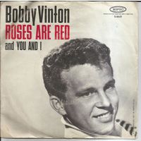 BOBBY VINTON - Roses Are Red/ You And I (7" СИНГЛ USA 1962) VG/G+