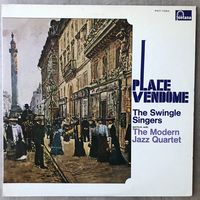 The Swingle Singers with The Midern Jazz Quartet- Place Vendome (Оригинал Japan 1974