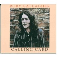 CD Rory Gallagher - Calling Card (2012) Blues Rock, Electric Blues