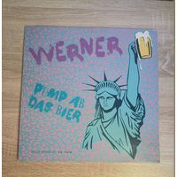 Werner - Pump Ab Das Bier ( " 45 , Germany, 1989 )