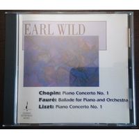 Earl Wild - Chopin, Liszt & Faure Piano Concertos