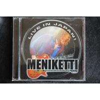 Meniketti – Live In Japan! (2003, CD)