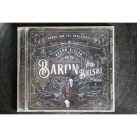 Jason Bieler And The Baron Von Bielski Orchestra – Songs For The Apocalypse (An Auditory Excursion Of Whimsical Delirium) (2021, CD)