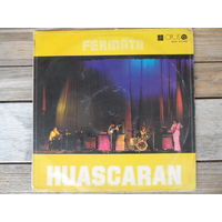 Fermata - Huascaran - Opus, Чехословакия - 1978 г.
