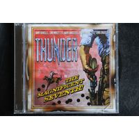Thunder – The Magnificent Seventh! (2005, CD)