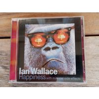 CD - Ian Wallace - Happiness With Minimal Side Effects - Labmix, USA - 2003 г.